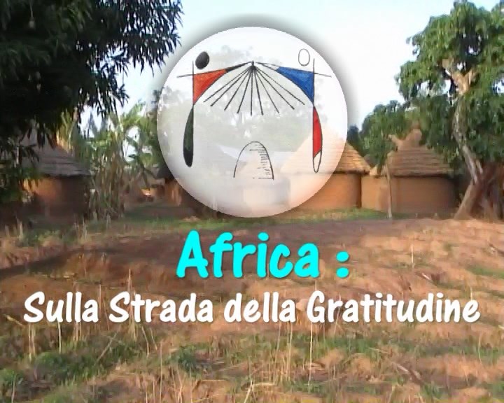 Africa - Sulla Strada della Gratitudine
